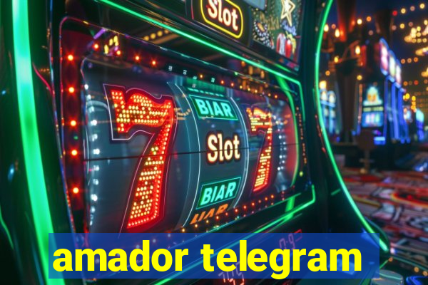 amador telegram